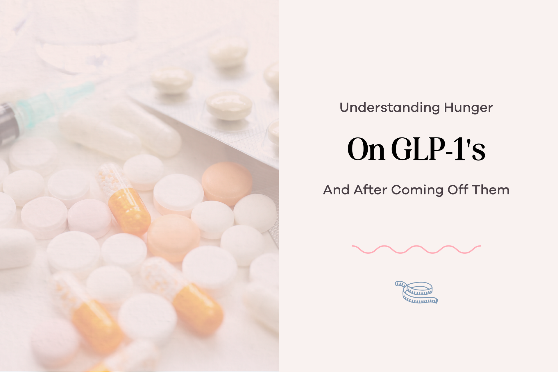 Understanding Hunger on GLP-1s And After Coming Off Them – Enlighten Me